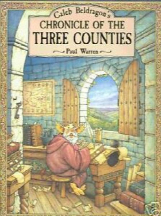Caleb Beldragons Chronicle of the Three Counties