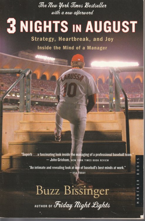 Image for Three Nights In August: Strategy, Heartbreak, and Joy Inside the Mind of a Manager Three Nights In August: Strategy, Heartbreak, and Joy Inside the Mind of a Manager