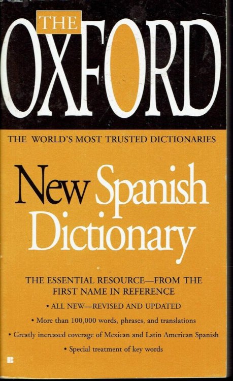 Image for The Oxford New Spanish Dictionary: Spanish-English, English-Spanish Espanol-Ingles, Ingles-Espanol The Oxford New Spanish Dictionary: Spanish-English, English-Spanish Espanol-Ingles, Ingles-Espanol