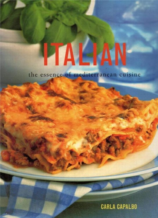 Image for Italian: The Essence of Mediterranean Cuisine Italian: The Essence of Mediterranean Cuisine