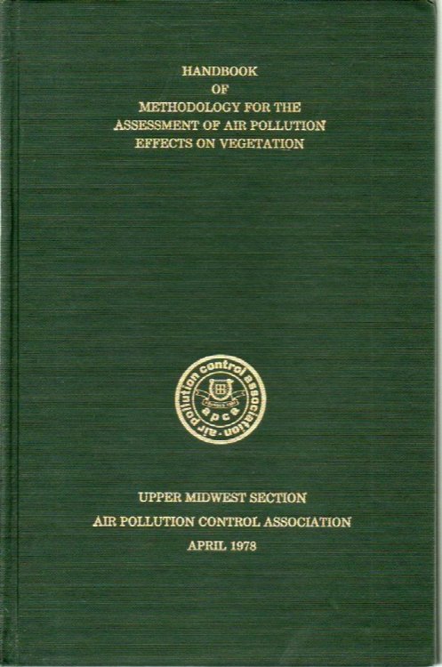 Image for Methodology for the Assessment of Air Pollution Effects on Vegetaton: A Handbook Methodology for the Assessment of Air Pollution Effects on Vegetaton: A Handbook