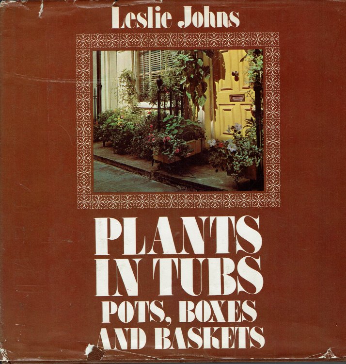 Plants in Tubs, Pots, Boxes and Baskets