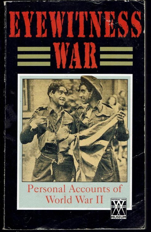 Image for Eyewitness War: Personal Accounts of World War II Eyewitness War: Personal Accounts of World War II