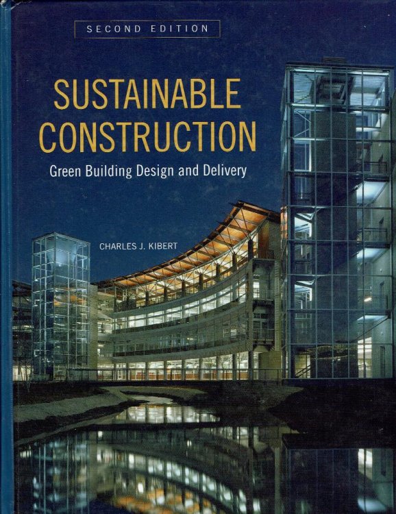 Image for Sustainable Construction: Green Building Design and Delivery, Second Edition Sustainable Construction: Green Building Design and Delivery, Second Edition