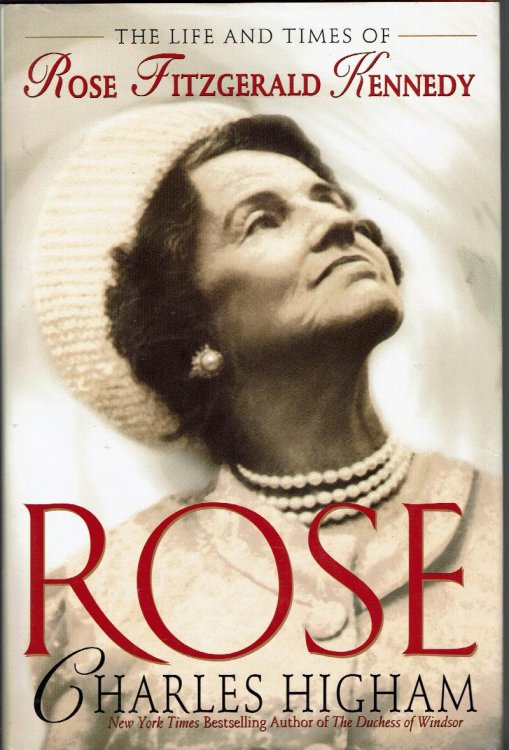 Rose: The Life and Times of Rose Fitzgerald Kennedy