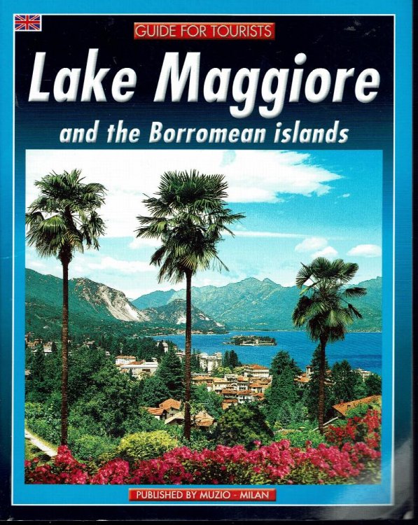 Lake Maggiore and the Borromean Islands