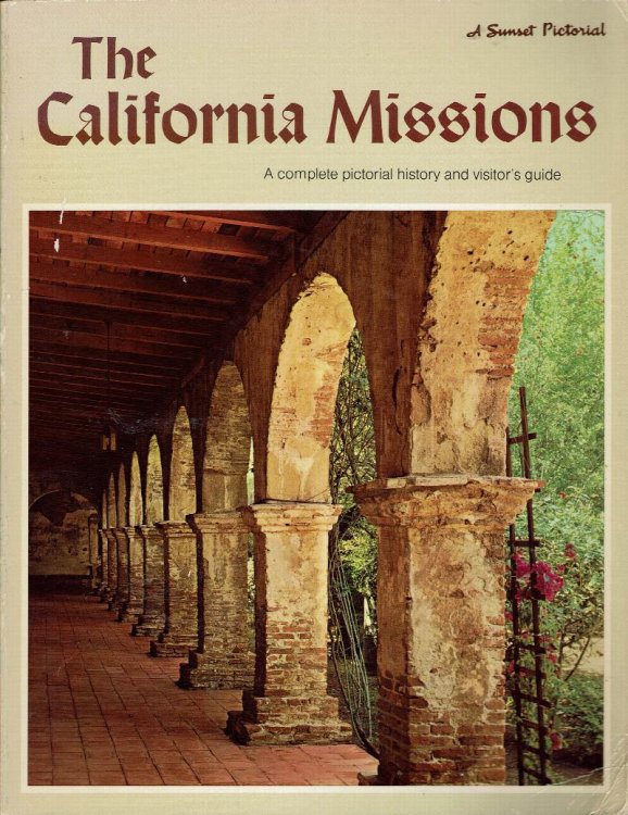 The California Missions: A Pictorial History