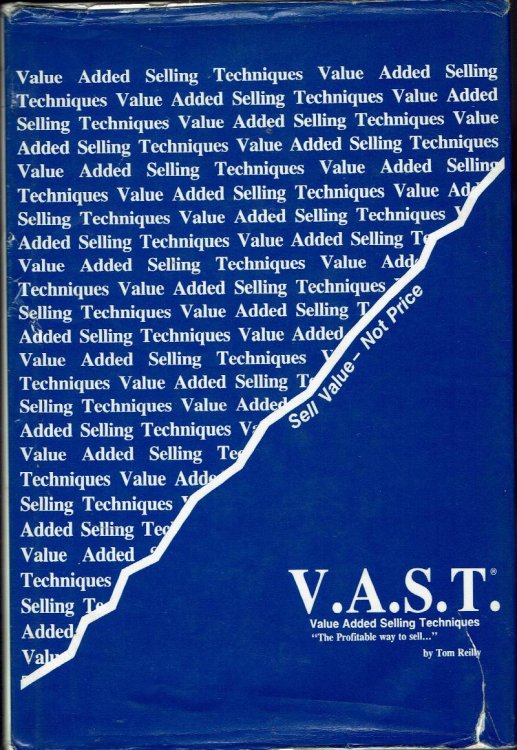 Vaue Added Selling Techniques: V.A.S.T.
