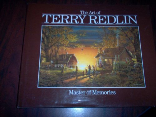 Image for The Art of Terry Redlin: Master of Memories The Art of Terry Redlin: Master of Memories
