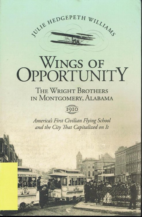 Image for Wings of Opportunity: The Wright Brothers in Montgomery, Alabama Wings of Opportunity: The Wright Brothers in Montgomery, Alabama