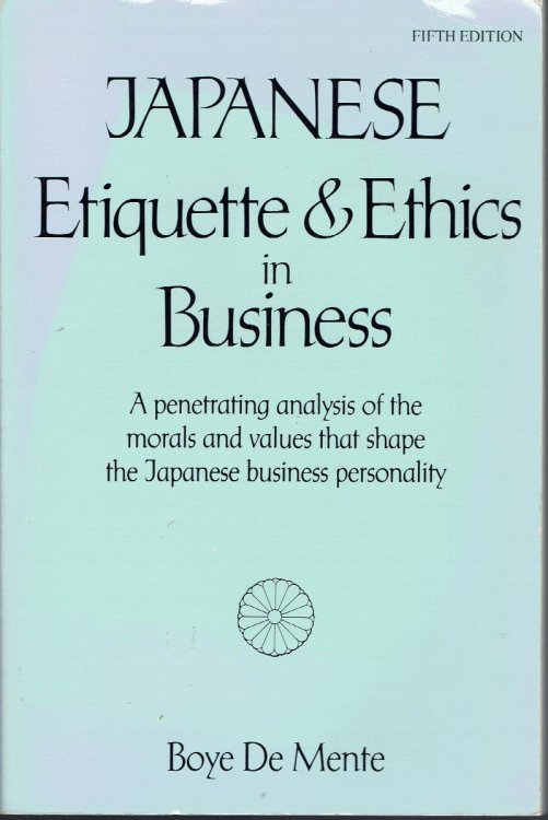 Japanese Etiquette & Ethics in Business, Fifth Ed.