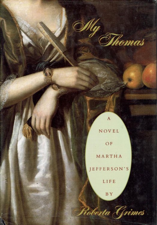 Image for My Thomas: A Novel of Martha Jefferson's Life My Thomas: A Novel of Martha Jefferson's Life