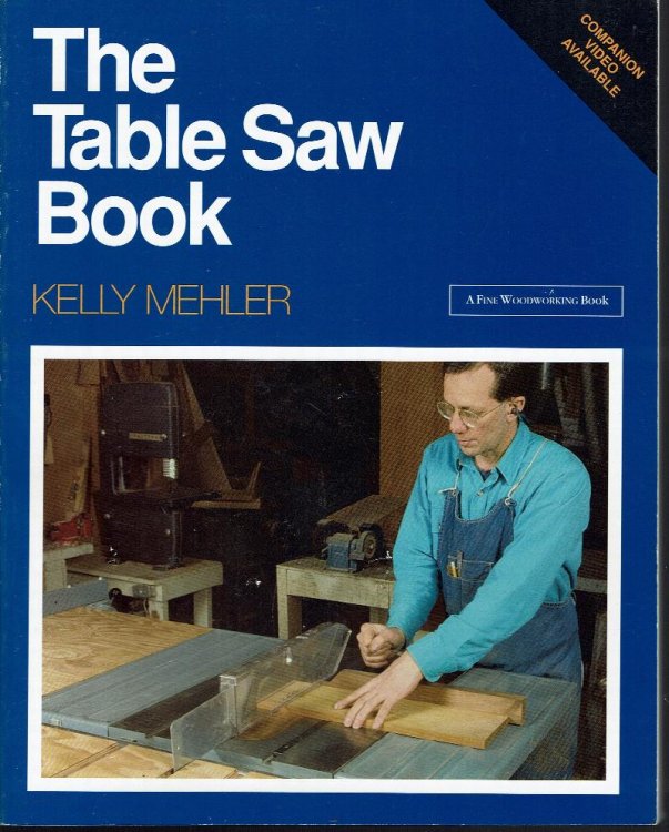 Image for The Table Saw Book: A Fine Woodworking Book The Table Saw Book: A Fine Woodworking Book