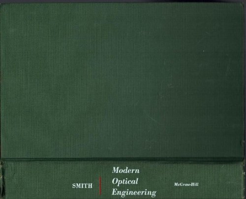 Image for Modern Optical Engineering: The Design of Optical Systems Modern Optical Engineering: The Design of Optical Systems