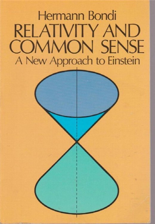 Image for Relativity and Common Sense: A New Approach to Einstein Relativity and Common Sense: A New Approach to Einstein