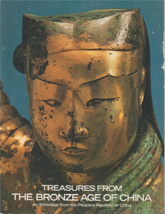 Image for Treasures from the Bronze Age of China: An exhibition from the People's Republic of China Treasures from the Bronze Age of China: An exhibition from the People's Republic of China