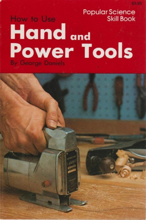 Image for How to Use Hand and Power Tools How to Use Hand and Power Tools