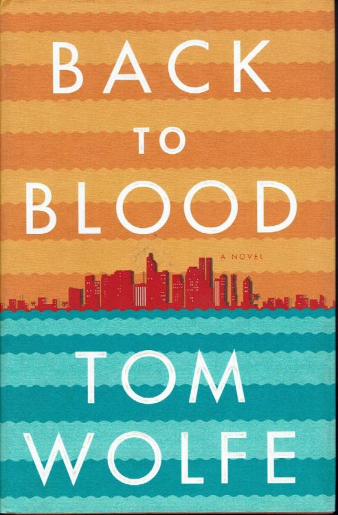 Back To Blood: A Novel