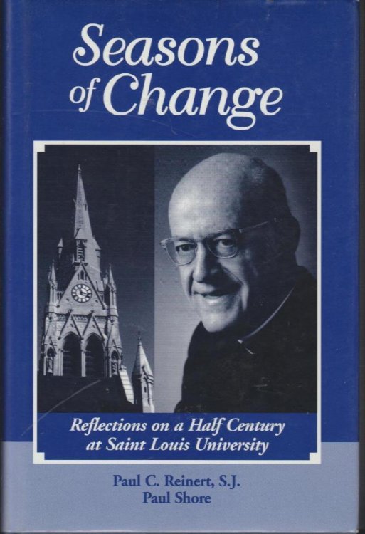 Seasons of Change: Reflections on a Half Century at Saint Louis University
