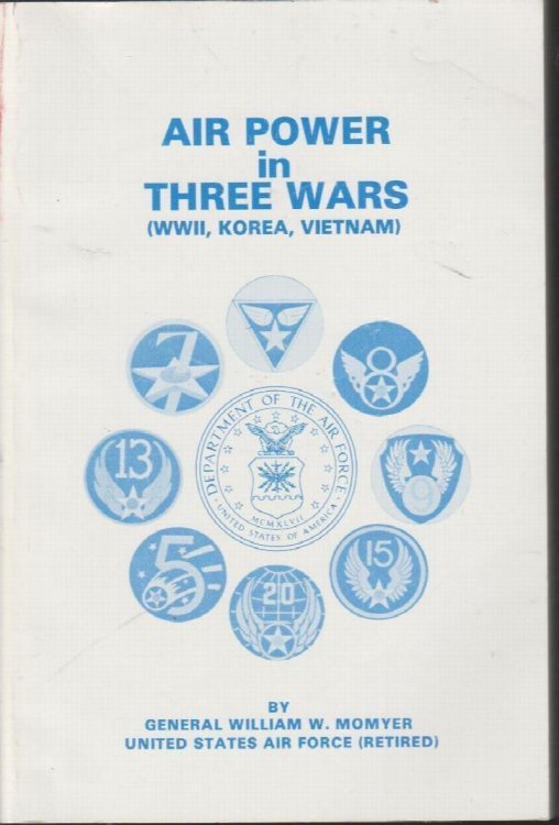 Air Power in Three Wars (WWII, Korea, Vietnam)