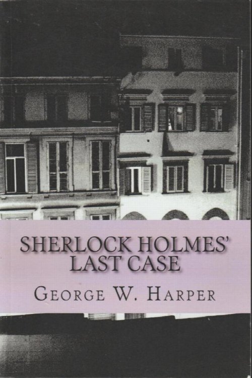 Sherlock Holmes' Last Case or The Brighton Murders