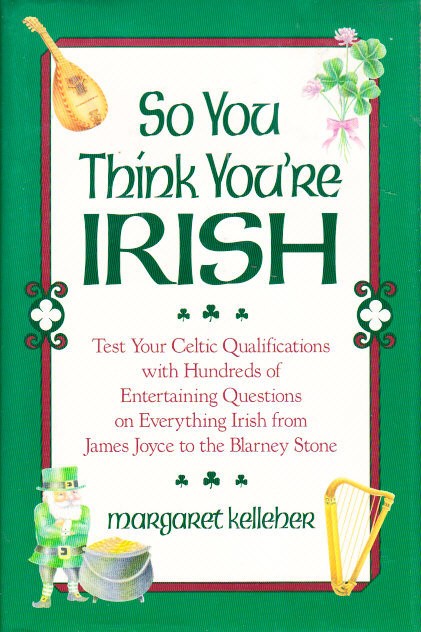 So You Think You're Irish