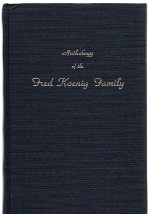 Image for Anthology of the Fred Koenig Family Anthology of the Fred Koenig Family