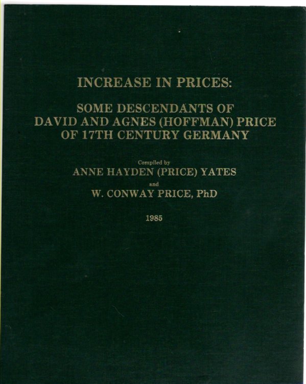 Image for Increase in Prices: Some Descendants of David and Agnes (Hoffman) Price of 17th Century Germany Increase in Prices: Some Descendants of David and Agnes (Hoffman) Price of 17th Century Germany