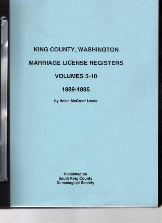 King County, WA Marriage License Registers Volumes 5-10 1889-1895