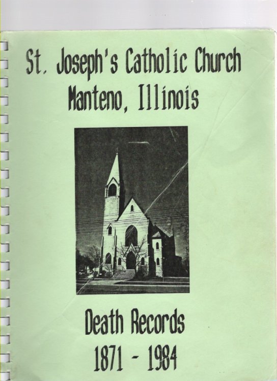 St. Joseph's Catholic Church Manteno, Illinois Death Records 1871-1984