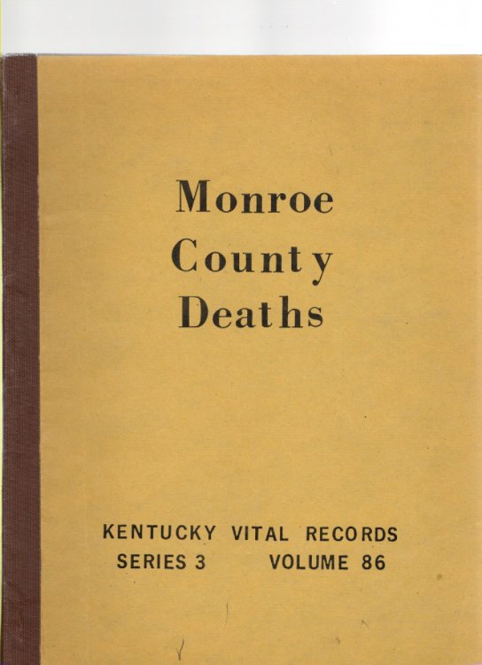 Image for Monroe County, Kentucky Death Records 1852 thru 1859, 1874 thru 1878, 1894 & 1907 Monroe County, Kentucky Death Records 1852 thru 1859, 1874 thru 1878, 1894 & 1907