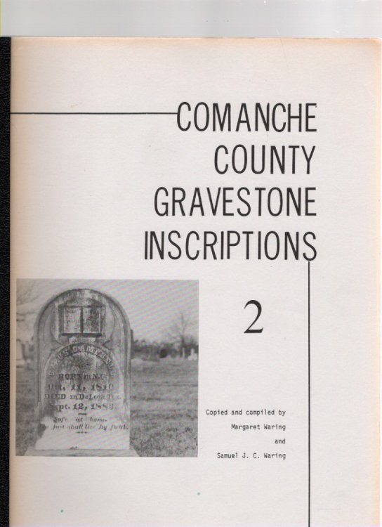 Image for Comanche County Gravestone Inscriptions Volume II Comanche County Gravestone Inscriptions Volume II