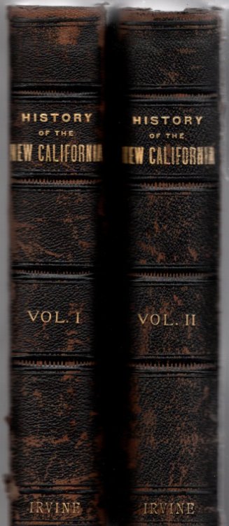 Image for A History of the New California Its Resources and People A History of the New California Its Resources and People
