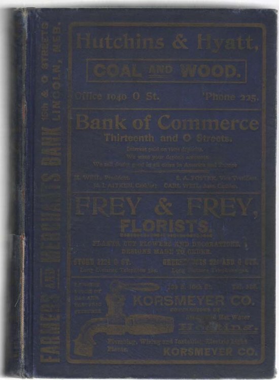 Hoye's City Directory of Lincoln 1903 Volume XIII Being a Complete and Accurate Index to the Residents of the Entire City, Their Names, Business and Location