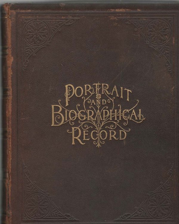 A Portrait and Biographical Record of Boone and Clinton Counties, Ind., Containing Biographical Sketches of Many Prominent and Representative Citizens