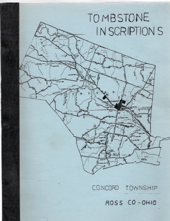 Image for Tombstone Inscriptions Concord Township Ross Co. Ohio Tombstone Inscriptions Concord Township Ross Co. Ohio