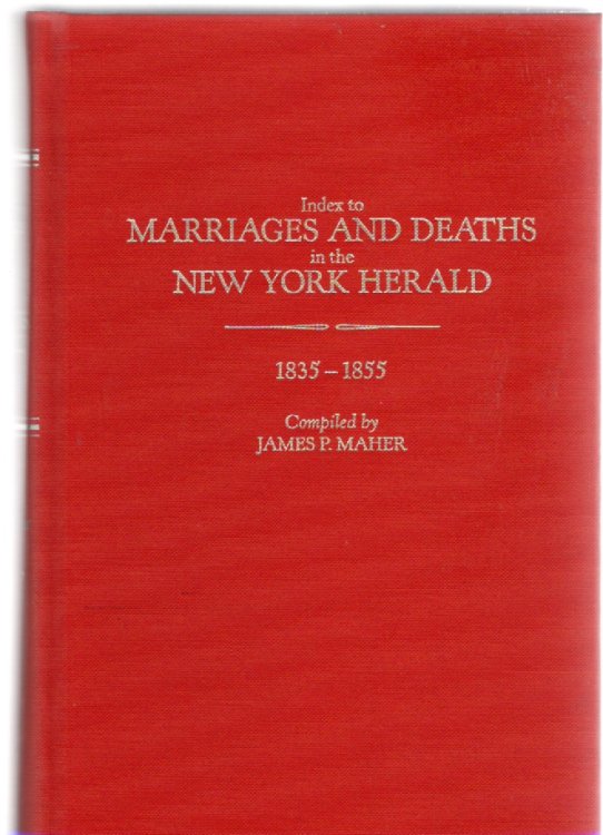 Index to Marriages and Deaths in the New York Herald 1835-1855