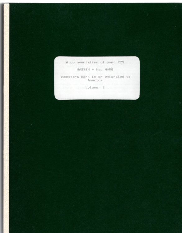 Image for Hello America! A Look into the past A documentation of over 775 Masten - Mac Harg Ancestors born in or emigrated to America Volume I and II Hello America! A Look into the past A documentation of over 775 Masten - Mac Harg Ancestors born in or emigrated to America Volume I and II