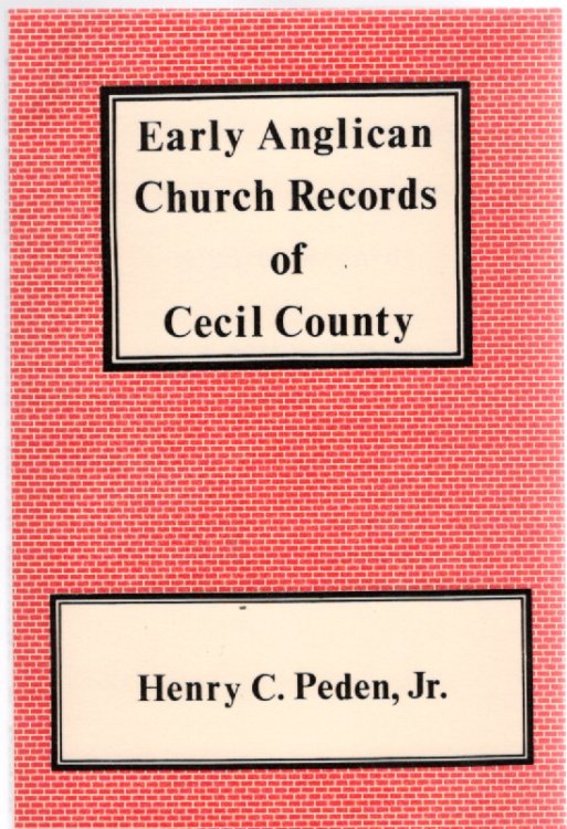Image for Early Anglican Church Records of Cecil County Early Anglican Church Records of Cecil County