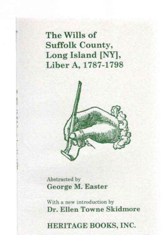 Image for The Wills of Suffolk County, Long Island (NY), Liber A, 1787-1798 The Wills of Suffolk County, Long Island (NY), Liber A, 1787-1798