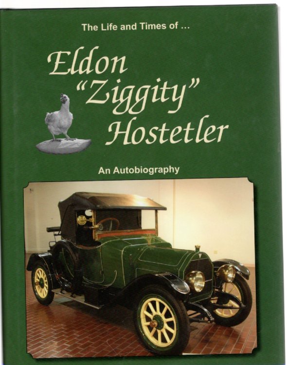 Image for The Life and Times of Eldon Ziggity Hostetler An Autobiography The Life and Times of Eldon Ziggity Hostetler An Autobiography