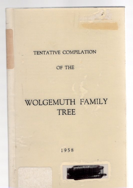 Image for Tentative Compilation of the Wolgemuth Family Tree Tentative Compilation of the Wolgemuth Family Tree