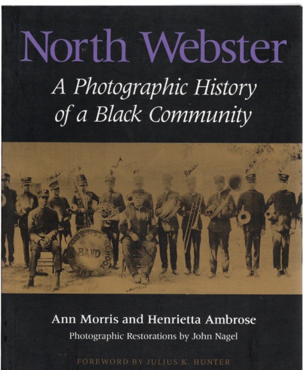 Image for North Webster A Photographic History of a Black Community North Webster A Photographic History of a Black Community