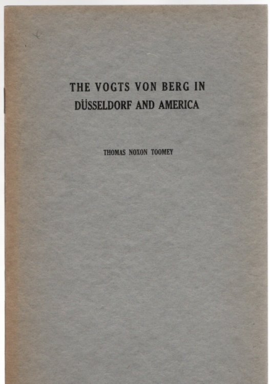 Image for The Vogts von Berg in Dusseldorf and America The Vogts von Berg in Dusseldorf and America