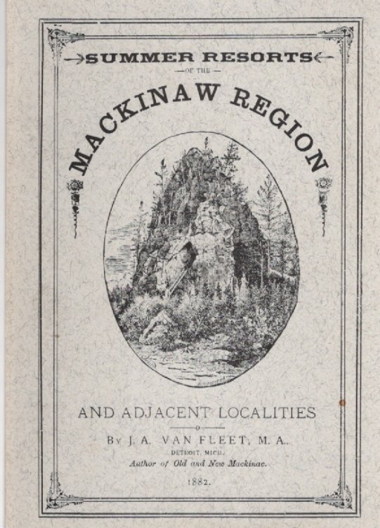 Summer Resorts of the Mackinaw Region, and Adjacent Localities