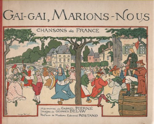 Image for Gai, Gai, Marions-Nous Chansons de France Gai, Gai, Marions-Nous Chansons de France