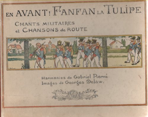 Image for En Avant, Fanfan la Tulipe! Chants Militaires et Chansons de Route En Avant, Fanfan la Tulipe! Chants Militaires et Chansons de Route