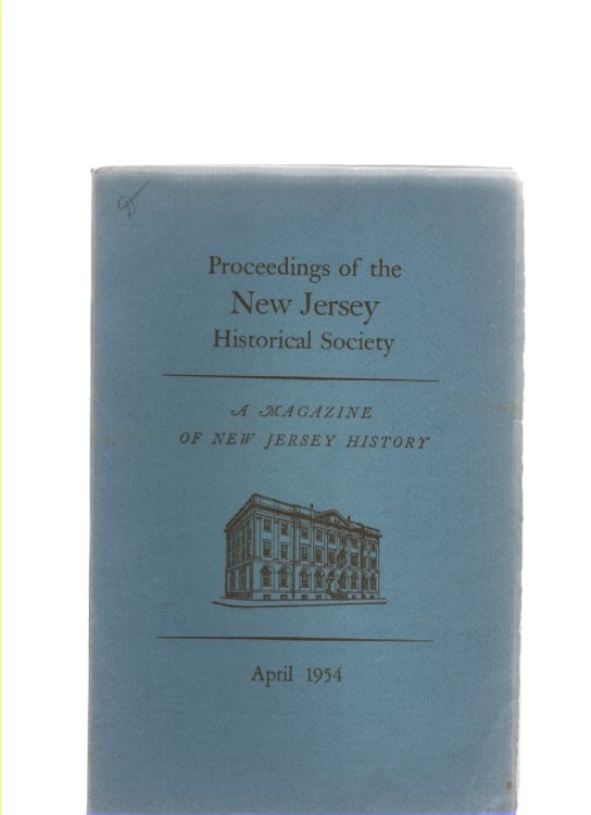Image for Proceedings of the New Jersey Historical Society Volume LXXII Number 2 April 1954 Whole Number 277 Proceedings of the New Jersey Historical Society Volume LXXII Number 2 April 1954 Whole Number 277