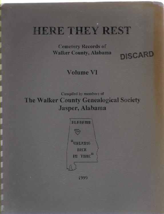 Image for Here They Rest Cemeteries of Walker County, Alabama Here They Rest Cemeteries of Walker County, Alabama
