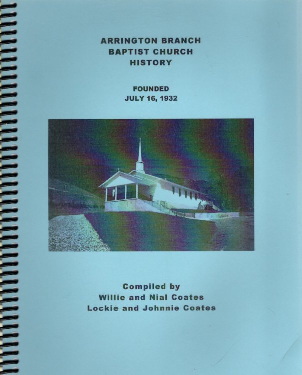 Image for Arrington Branch Baptist Church History Founded July 16, 1932 Arrington Branch Baptist Church History Founded July 16, 1932